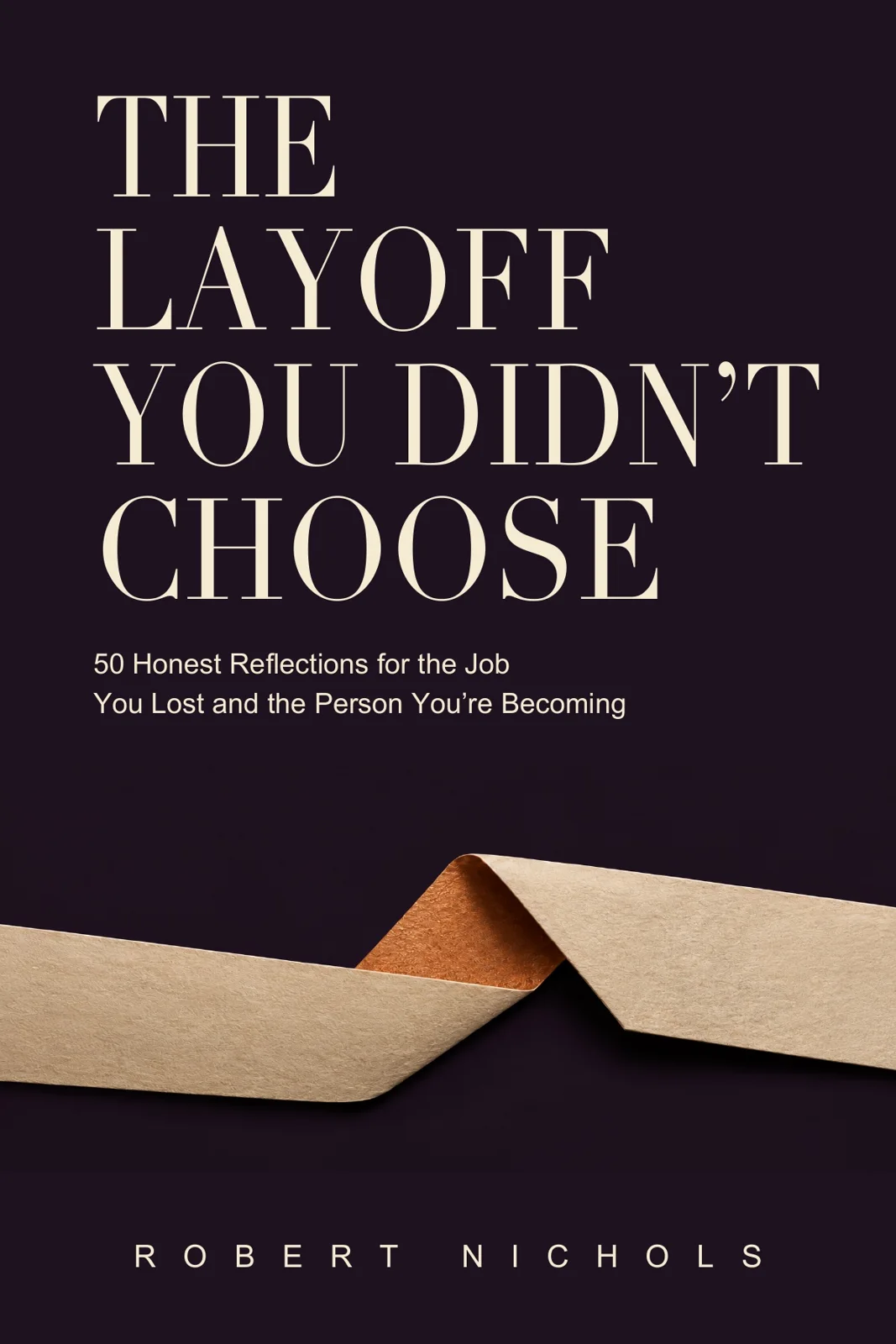 The Layoff You Didn’t Choose cover